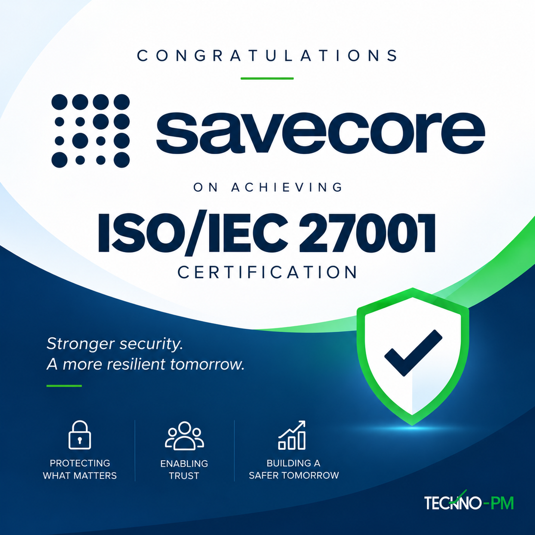 SAVECORE Achieves ISO/IEC 27001 Certification