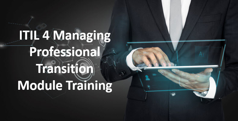 ITIL 4 Managing Professional Transition Module Training