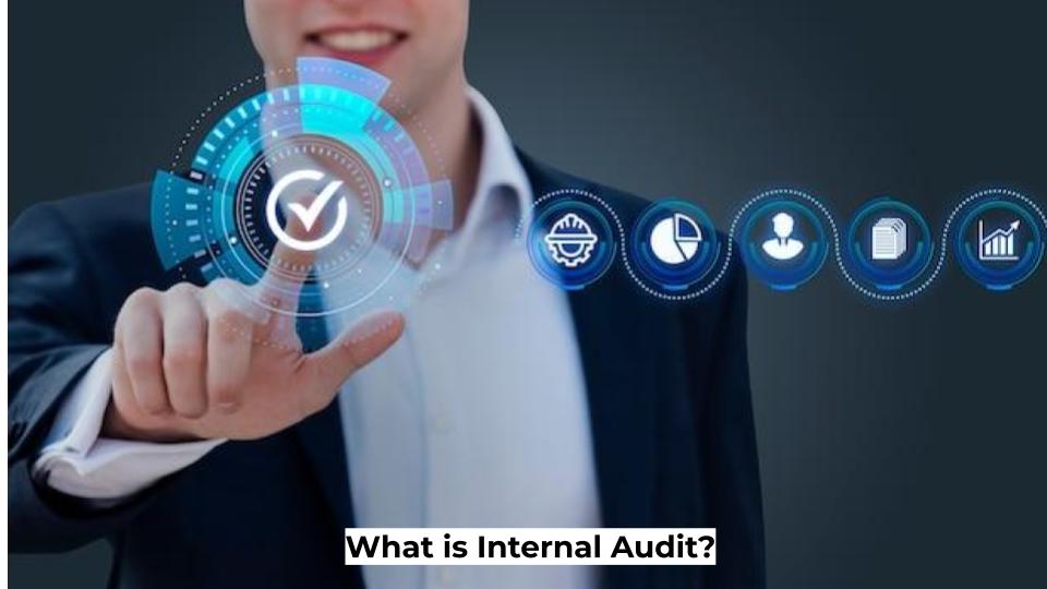 What is Internal Audit?