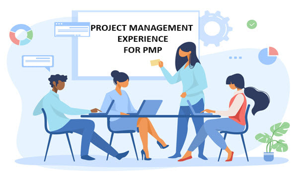 Project Management Experience for PMP