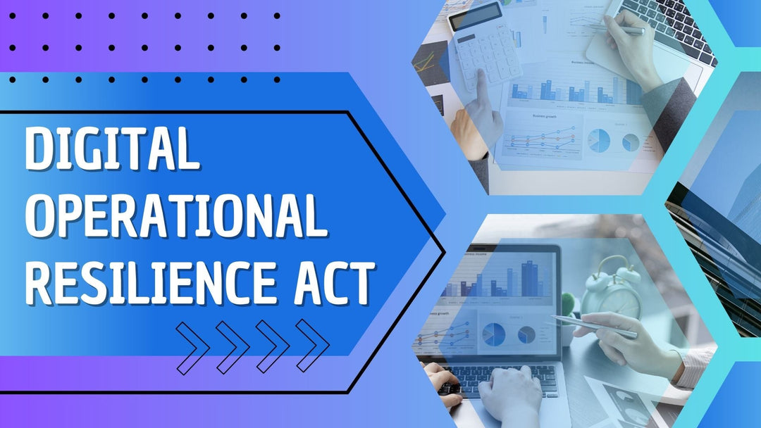 Digital Operational Resilience Act