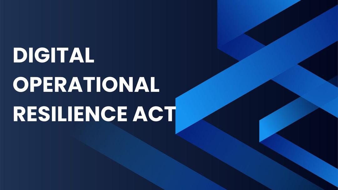 Digital Operational Resilience Act