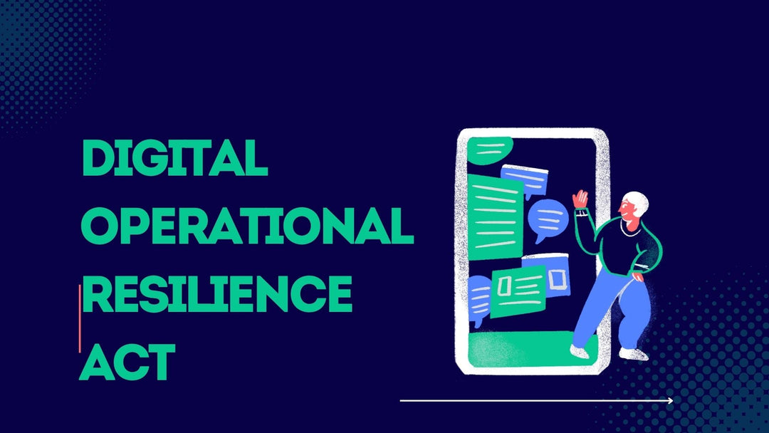 Digital Operational Resilience Act