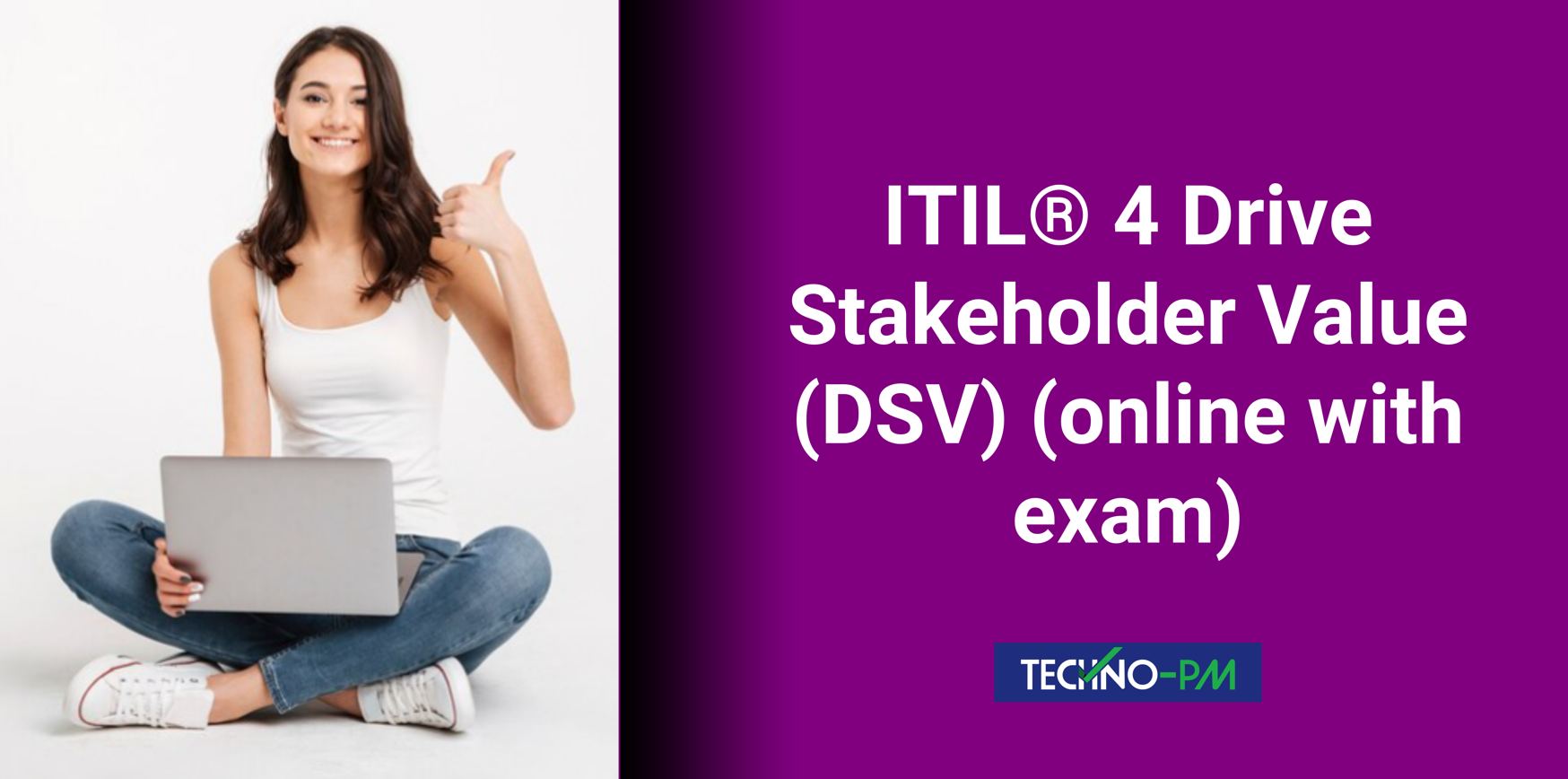 ITIL® 4 Drive Stakeholder Value (DSV) (online with exam) – Techno PM ...